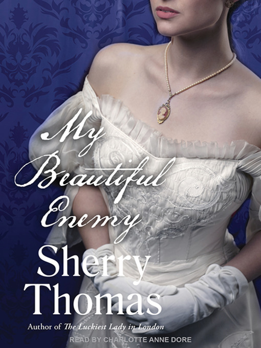 Title details for My Beautiful Enemy by Sherry Thomas - Available